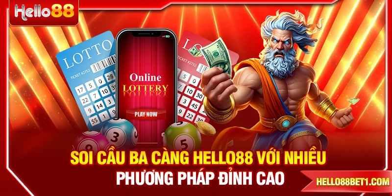 Soi Cầu Ba Càng HELLO88 Với Nhiều Phương Pháp Đỉnh Cao