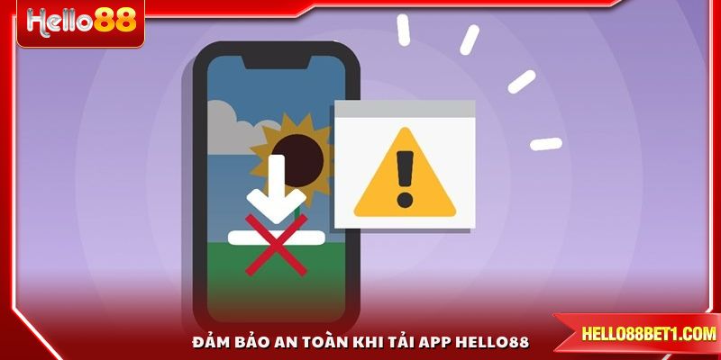 Đảm bảo an toàn khi tải app HELLO88 với các biện pháp bảo mật
