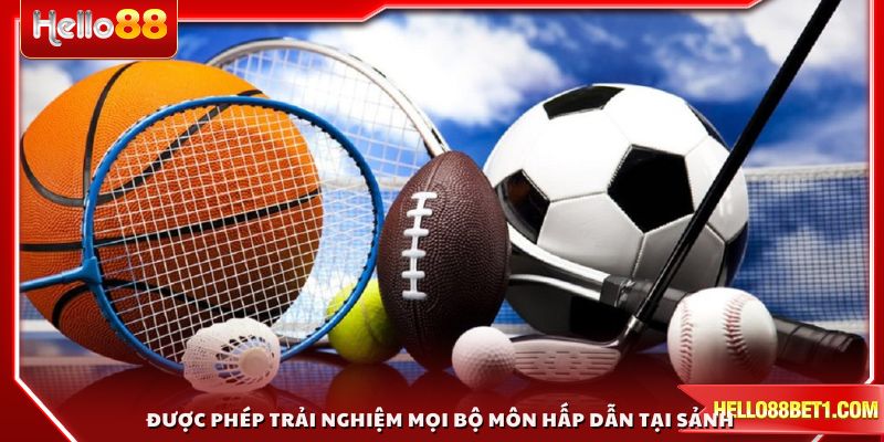 Được phép trải nghiệm mọi bộ môn hấp dẫn tại sảnh