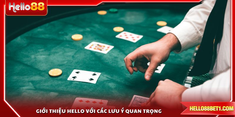 Giới thiệu HELLO với các lưu ý quan trọng