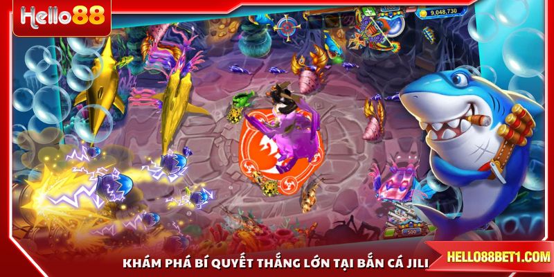 Khám phá bí quyết thắng lớn tại bắn cá Jili