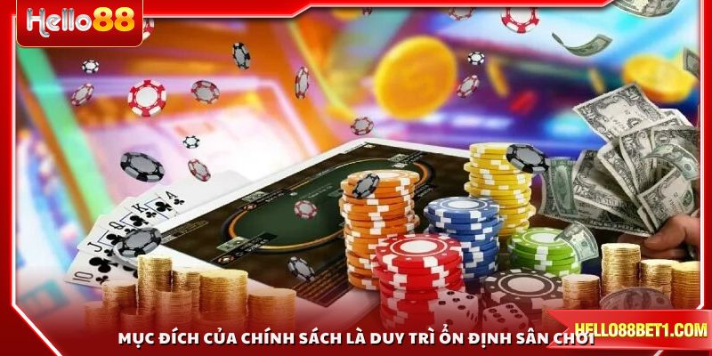 Mục đích của chính sách là duy trì ổn định sân chơi