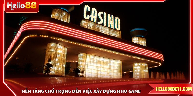 Nền tảng chú trọng đến việc xây dựng kho game đồ sộ