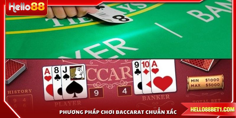 Phương pháp chơi Baccarat chuẩn xác