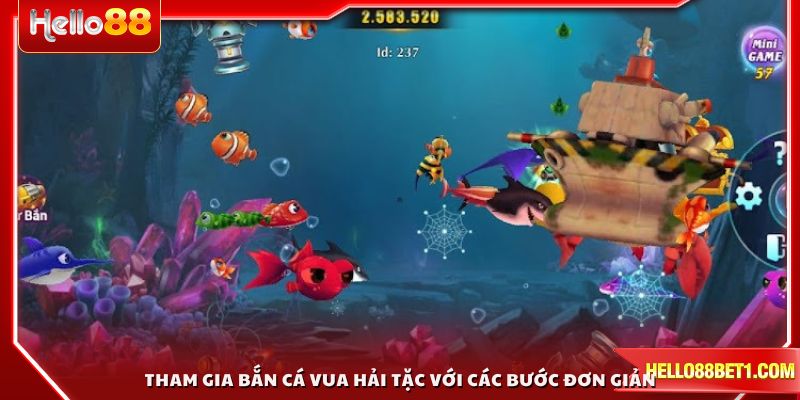 Tham gia bắn cá Vua Hải Tặc dễ dàng với các bước đơn giản