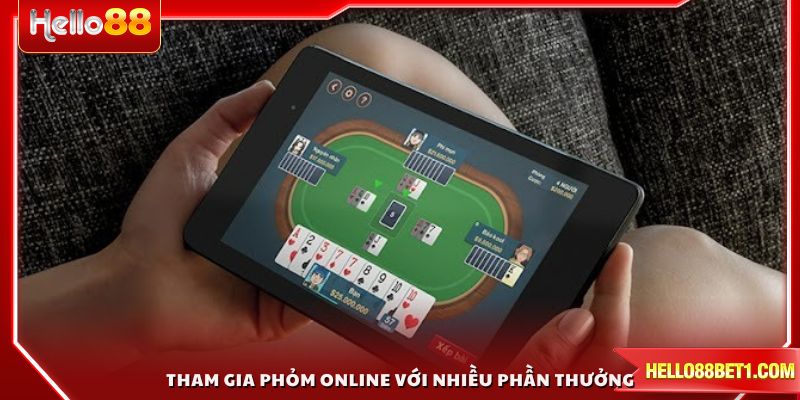 Tham gia Phỏm online với nhiều phần thưởng hấp dẫn
